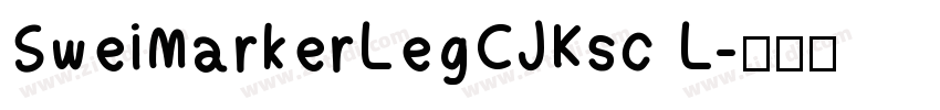 SweiMarkerLegCJKsc L字体转换